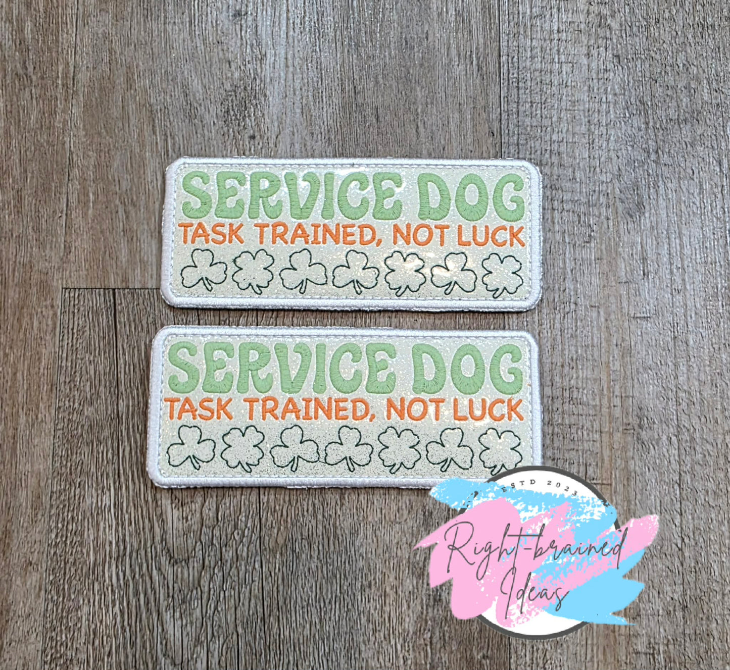 Oversize Shamrock Inspired Service Dog Task Trained Not Luck Flat Matt Mint Green, Flat Matt Forest Green, Flat Matt Orange And White On Sparkle White Vinyl Four-piece Patch Set With Oversized Patches