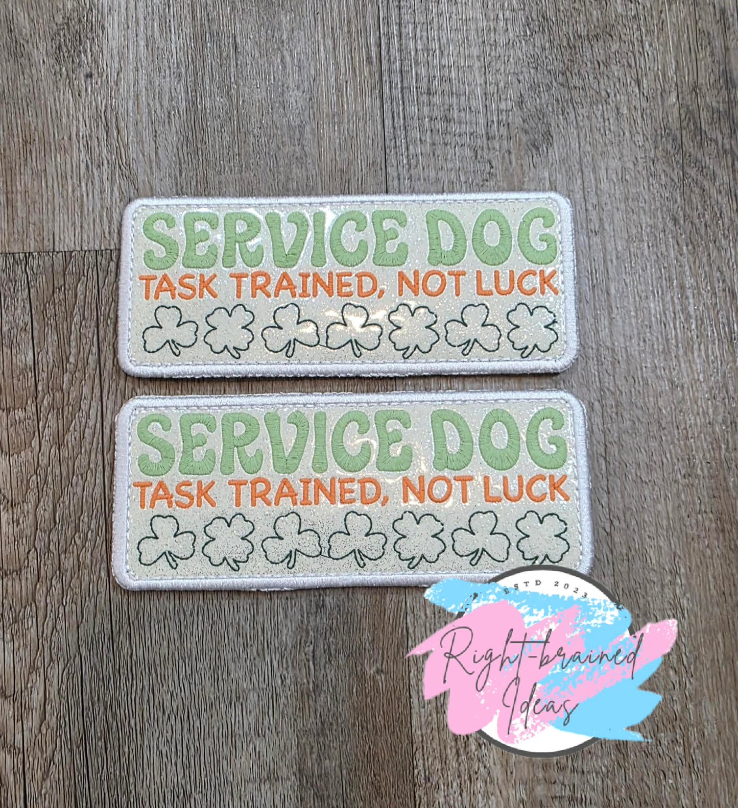 Oversize Shamrock Inspired Service Dog Task Trained Not Luck Flat Matt Mint Green, Flat Matt Forest Green, Flat Matt Orange And White On Sparkle White Vinyl Four-piece Patch Set With Oversized Patches