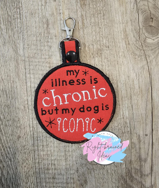 My Illness is Chronic but my DOG is ICONIC! Red Canvas Patch Tab